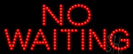 Red No Waiting Animated LED Sign